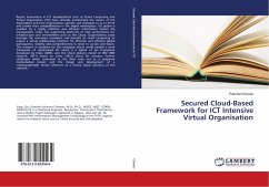 Secured Cloud-Based Framework for ICT Intensive Virtual Organisation