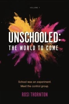 Unschooled (eBook, ePUB) - Thornton, Rosi