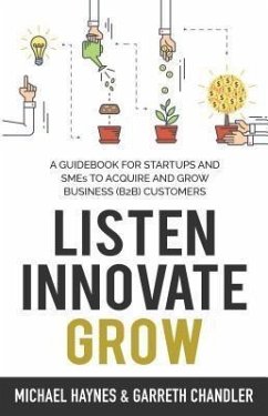 Listen, Innovate, Grow (eBook, ePUB) - Haynes, Michael; Chandler, Garreth