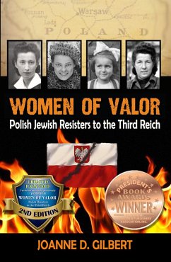 Women of Valor: Polish Jewish Resisters to the Third Reich (eBook, ePUB) - Gilbert, Joanne D.