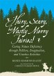 Hairy, Scary, but Mostly Merry Fairies!... - Bild 1