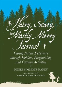 Hairy, Scary, but Mostly Merry Fairies! (eBook, ePUB) - Raney, Renee Simmons