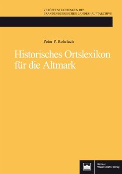 Historisches Ortslexikon für die Altmark (eBook, PDF) - Rohrlach, Peter P.