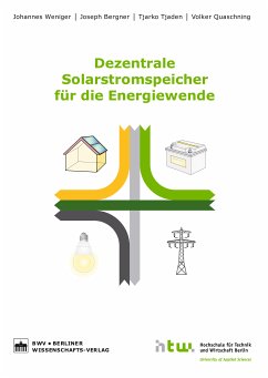 Dezentrale Solarstromspeicher für die Energiewende (eBook, PDF) - Bergner, Joseph; Quaschning, Volker; Tjaden, Tjarko; Weniger, Johannes