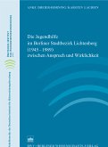 Die Jugendhilfe im Berliner Stadtbezirk Lichtenberg (1945–1989) zwischen Anspruch und Wirklichkeit (eBook, PDF)