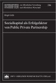 Sozialkapital als Erfolgsfaktor von Public Private Partnership (eBook, PDF)