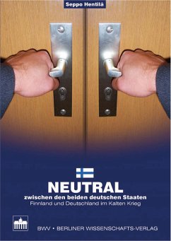 Neutral zwischen den beiden deutschen Staaten (eBook, PDF) - Hentilä, Seppo