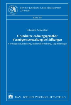 Grundsätze ordnungsgemäßer Vermögensverwaltung bei Stiftungen (eBook, PDF) - Schwalme, Sebastian