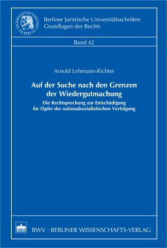Auf der Suche nach den Grenzen der Wiedergutmachung (eBook, PDF) - Lehmann-Richter, Arnold