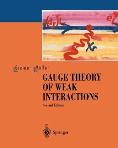 Gauge Theory of Weak Interactions (eBook, PDF) - Greiner, Walter; Müller, Berndt