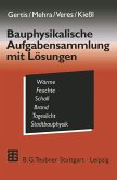 Bauphysikalische Aufgabensammlung mit Lösungen (eBook, PDF)