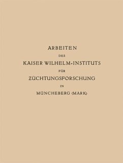 Arbeiten des Kaiser Wilhelm-Instituts für Züchtungsforschung in Müncheberg (eBook, PDF) - Baur, Erwin