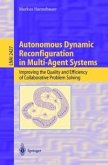 Autonomous Dynamic Reconfiguration in Multi-Agent Systems (eBook, PDF)