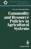 Commodity and Resource Policies in Agricultural Systems (eBook, PDF)