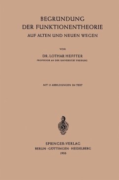 Begründung der Funktionentheorie auf Alten und Neuen Wegen (eBook, PDF) - Heffter, Lothar