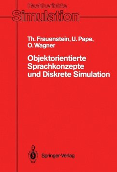 Objektorientierte Sprachkonzepte und Diskrete Simulation (eBook, PDF) - Frauenstein, Thomas; Pape, Uwe; Wagner, Olaf