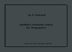 Qualitative botanische Analyse der Drogenpulver (eBook, PDF) - Schürhoff, P.