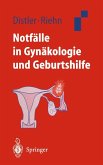 Notfälle in Gynäkologie und Geburtshilfe (eBook, PDF)