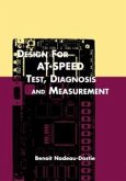 Design for AT-Speed Test, Diagnosis and Measurement (eBook, PDF)