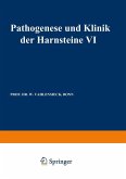 Pathogenese und Klinik der Harnsteine VI (eBook, PDF)