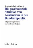 Die psychosoziale Situation von Ausländern in der Bundesrepublik (eBook, PDF)