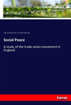 Social Peace - Schulze-Gaevernitz, Gerhart von;Wicksteed, C. M;Wallas, Graham