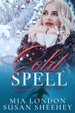 Cold Spell (Sweet Escape, #3) (eBook, ePUB) Cold Spell (Sweet Escape, #3) (eBook, ePUB)