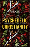 Psychedelic Christianity (eBook, ePUB)