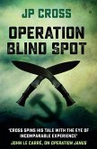 Operation Blind Spot (eBook, ePUB) Operation Blind Spot (eBook, ePUB)