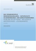 Das Spannungsfeld Windenergieanlagen - Naturschutz in Genehmigungs- und Gerichtsverfahren (eBook, PDF)