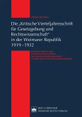Die &quote;Kritische Vierteljahresschrift für Gesetzgebung und Rechtswissenschaft&quote; in der Weimarer Republik 1919 – 1932 (eBook, PDF)