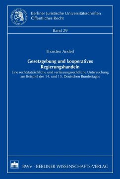 Gesetzgebung und kooperatives Regierungshandeln (eBook, PDF) - Anderl, Thorsten