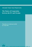 The Future of Cooperation between the EU and Ukraine (eBook, PDF)