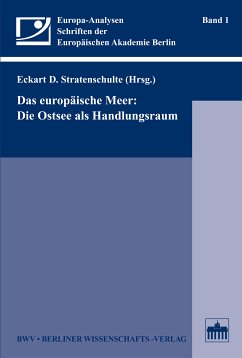 Das europäische Meer: Die Ostsee als Handlungsraum (eBook, PDF) - Stratenschulte, Eckart D.