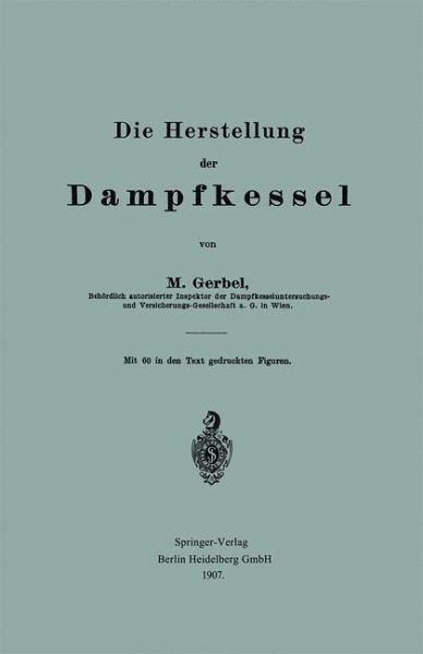 Die Herstellung der Dampfkessel (eBook, PDF) Die Herstellung der Dampfkessel (eBook, PDF)