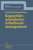 Kapazitätsorientiertes Arbeitszeitmanagement (eBook, PDF)