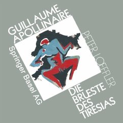 Guillaume Apollinaire die Brueste des Tiresias (eBook, PDF) - Loeffler