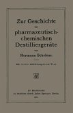 Zur Geschichte der Pharmazeutisch-Chemischen Destilliergeräte (eBook, PDF)