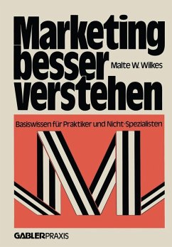 Marketing besser verstehen (eBook, PDF) - Wilkes, Malte W.