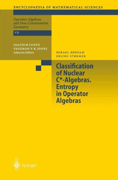 Classification of Nuclear C*-Algebras. Entropy in Operator Algebras (eBook, PDF) Classification of Nuclear C*-Algebras. Entropy in Operator Algebras (eBook, PDF)