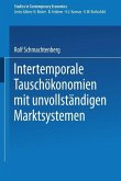 Intertemporale Tauschökonomien mit unvollständigen Marktsystemen (eBook, PDF)