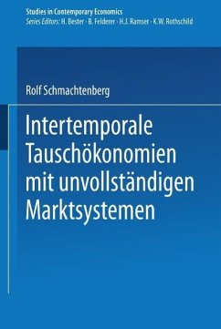 Intertemporale Tauschökonomien mit unvollständigen Marktsystemen (eBook, PDF) - Schmachtenberg, Rolf
