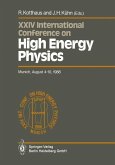 International Conference on High Energy Physics/ International Union of Pure and Applied Physics, 24. 1988, München (eBook, PDF)
