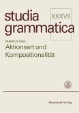 Aktionsart und Kompositionalität (eBook, PDF) Aktionsart und Kompositionalität (eBook, PDF)