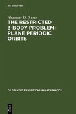 The Restricted 3-Body Problem: Plane Periodic Orbits (eBook, PDF)