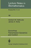 Gonorrhea Transmission Dynamics and Control (eBook, PDF) Gonorrhea Transmission Dynamics and Control (eBook, PDF)