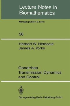 Gonorrhea Transmission Dynamics and Control (eBook, PDF) - Hethcote, H. W.; Yorke, J. A.