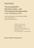 Die Vormundschafts-, Familienrechts- und Fürsorgeerziehungssachen in der gerichtlichen Praxis (eBook, PDF)