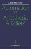 Automation in Anesthesia - A Relief? (eBook, PDF)