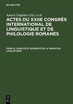 Actes du XXIIe Congrès International de Linguistique et de Philologie Romanes. Vivacité et diversité de la variation linguistique (eBook, PDF)